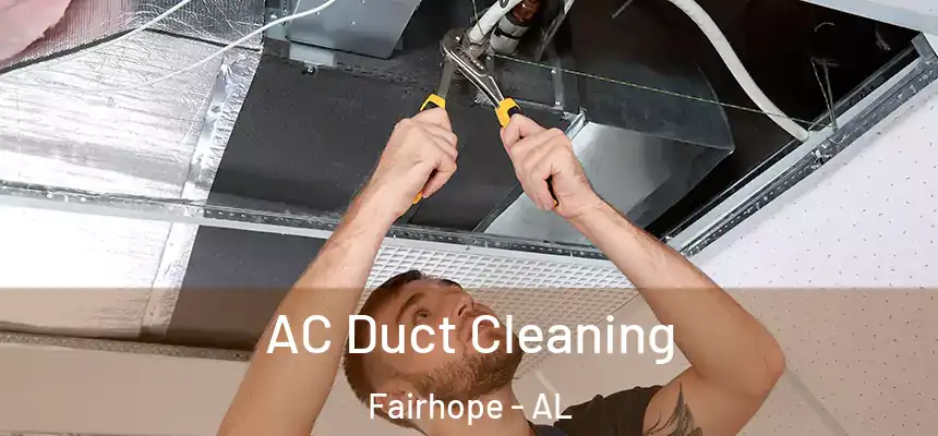 AC Duct Cleaning Fairhope - AL