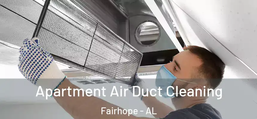  Apartment Air Duct Cleaning Fairhope - AL